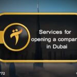 Services for opening a company in Dubai