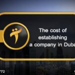 The cost of establishing a company in Dubai