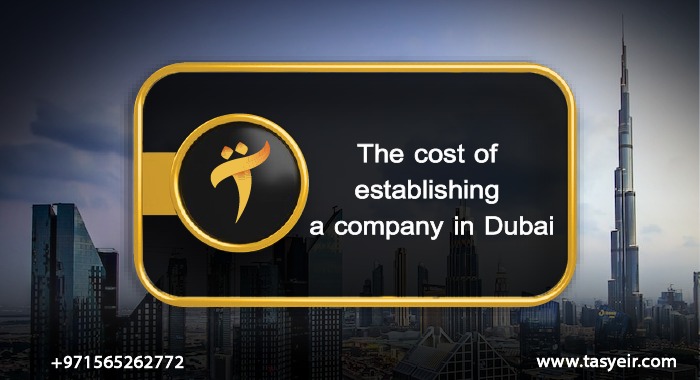 The cost of establishing a company in Dubai