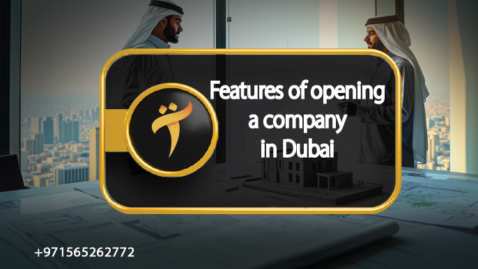 Advantages of opening a company in Dubai